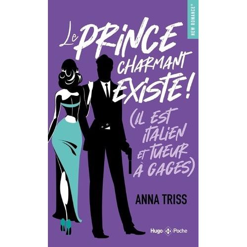 Le Prince Charmant Existe ! (Il Est Italien Et Tueur À Gages)
