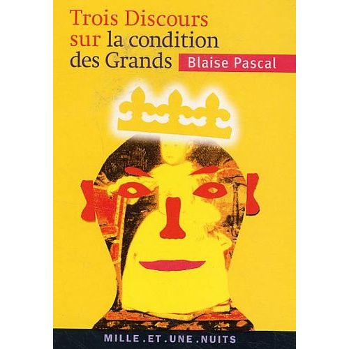 Trois Discours Sur La Condition Des Grands - Suivis De Pensées Sur La Politique