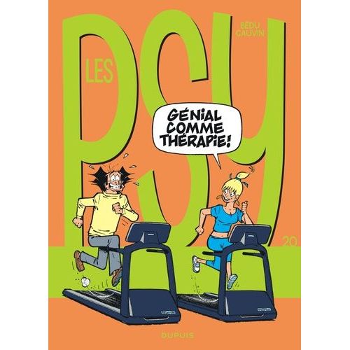 Les Psy - Tome 20 - Génial Comme Thérapie !