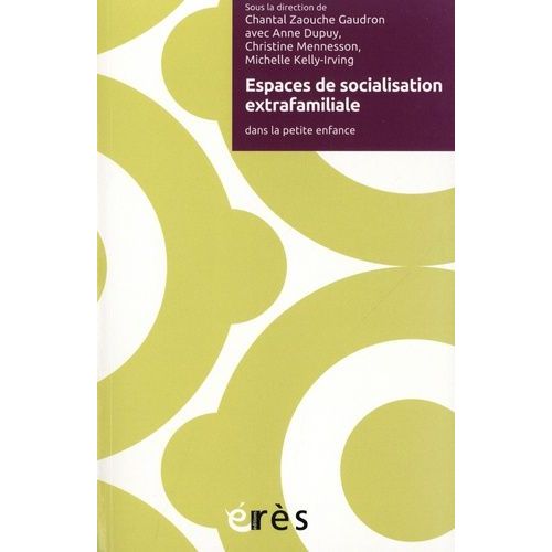 Espaces De Socialisation Extrafamiliale Dans La Petite Enfance