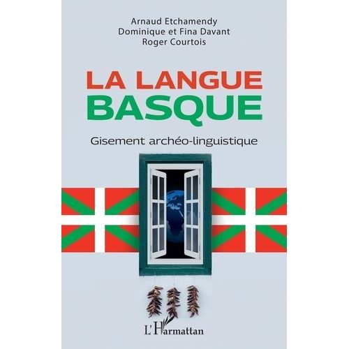 La Langue Basque - Gisement Archéo-Linguistique