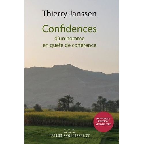 Confidences D'un Homme En Quête De Cohérence