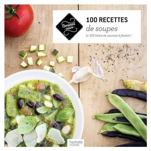 100 Recettes De Soupes