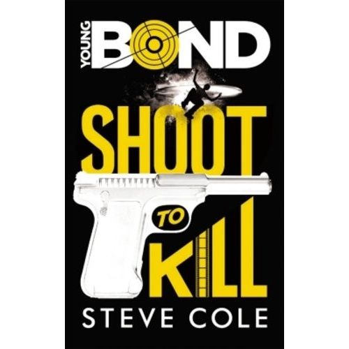 Young Bond - Shoot To Kill