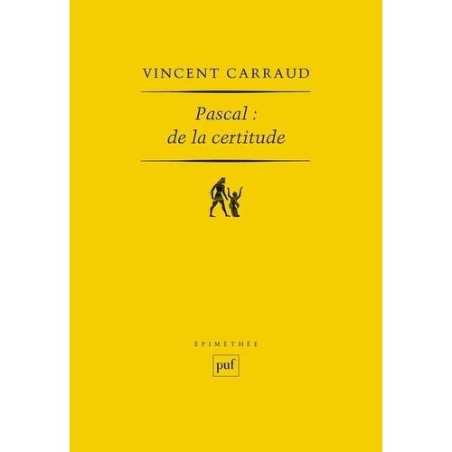 Pascal : De La Certitude