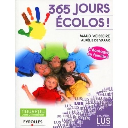 365 Jours Écolos ! - L'écologie En Famille