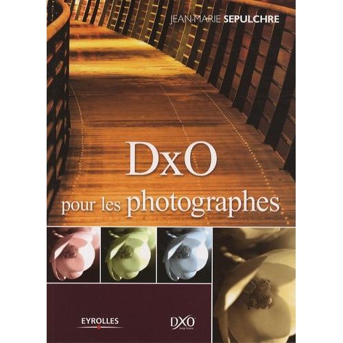 Dxo Pour Les Photographes