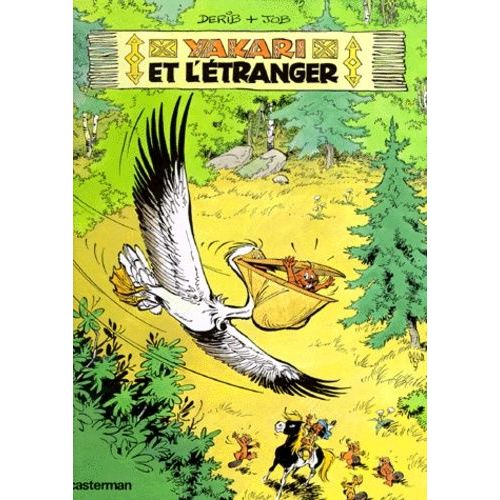 Yakari - Tome 7 - Yakari Et L'étranger
