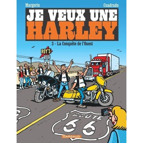 Je Veux Une Harley - Tome 3 - La Conquête De L'ouest
