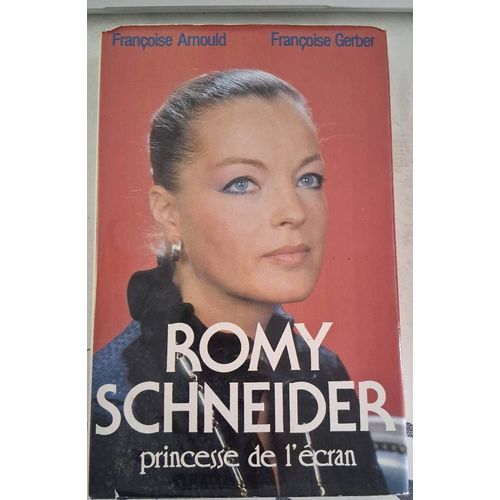 Romy Schneider Princesse De L'Écran