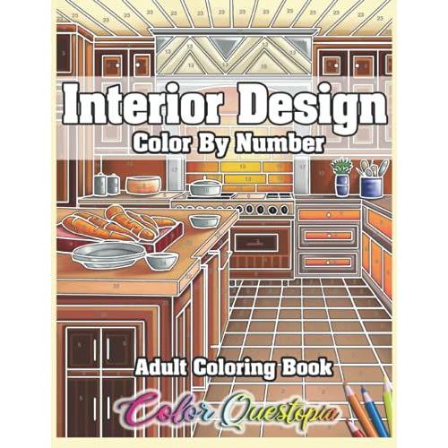 Interior Design Adult Color By Number Coloring Book