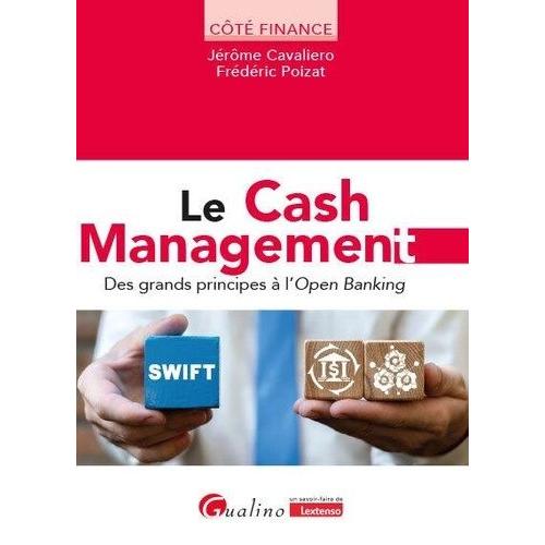 Cash Management - Des Grands Principes À L'open Banking