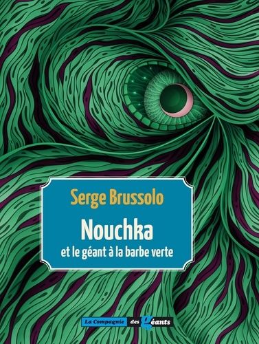 Nouchka Et Le Géant À La Barbe Verte