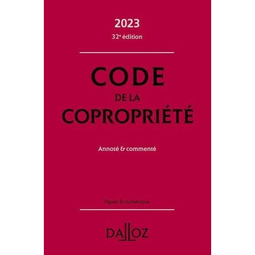 Code De La Copropriété - Annoté & Commenté