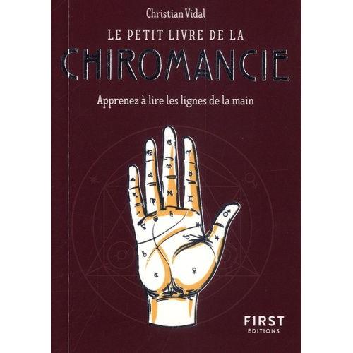 Le Petit Livre De La Chiromancie - Apprenez À Lire Les Lignes De La Main