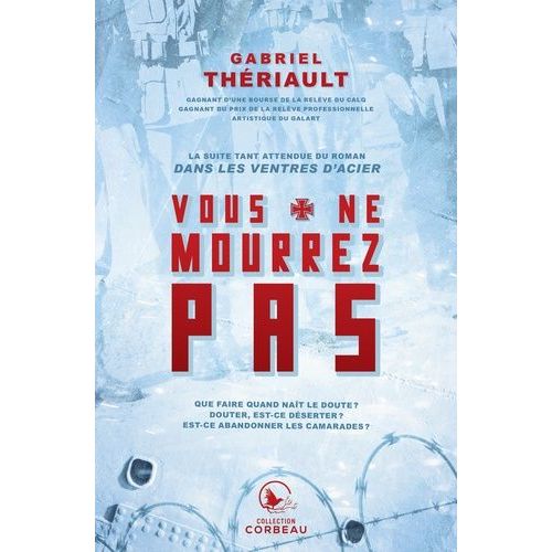 Dans Les Ventres D'acier - Tome 2, Vous Ne Mourrez Pas