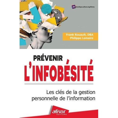 Prévenir L'infobésité - Les Clés De La Gestion Personnelle De L'information