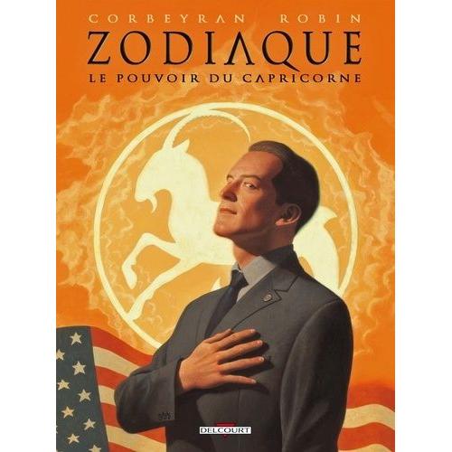 Zodiaque Tome 10 - Le Pouvoir Du Capricorne