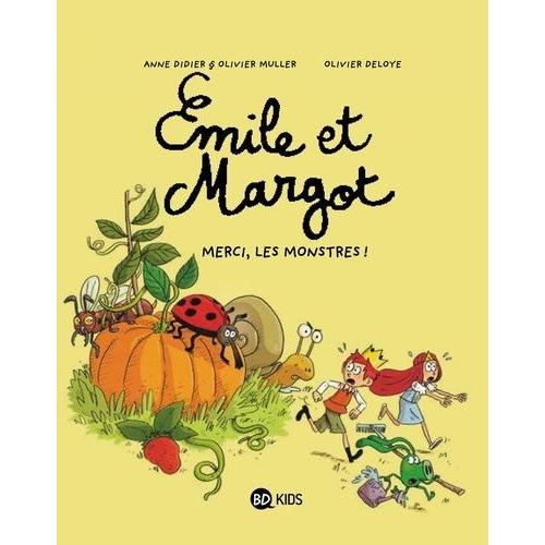 Emile Et Margot Tome 4 - Merci, Les Monstres !