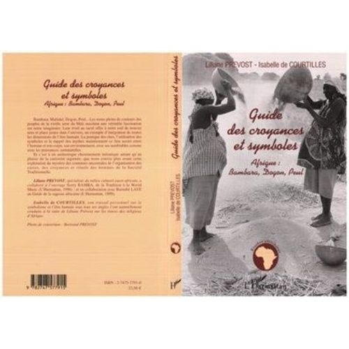 Guide Des Croyances Et Symboles - Afrique : Bambara, Dogon, Peul