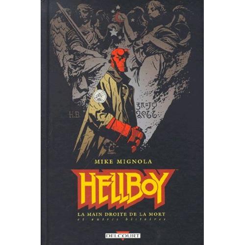 Hellboy Tome 4 - La Main Droite De La Mort Et Autres Histoires