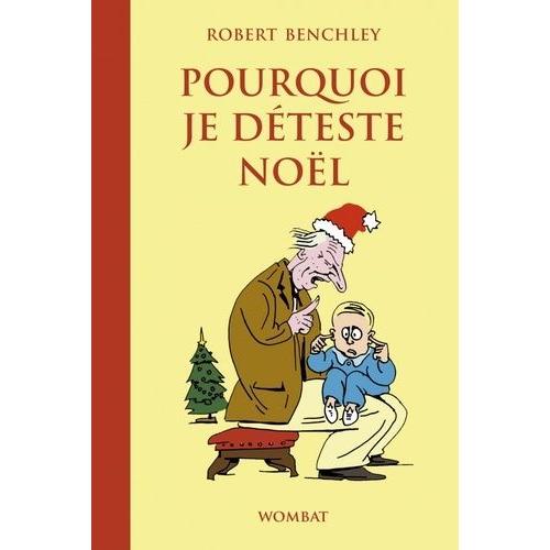 Pourquoi Je Déteste Noël