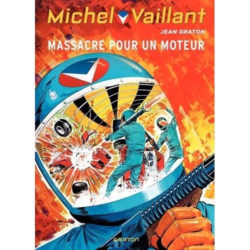 Michel Vaillant Tome 21 - Massacre Pour Un Moteur