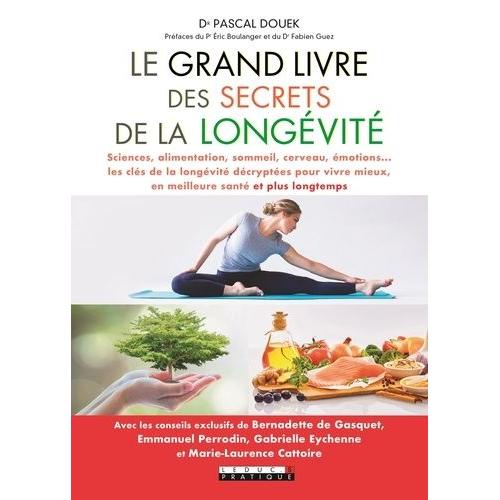 Le Grand Livre Des Secrets De La Longévité