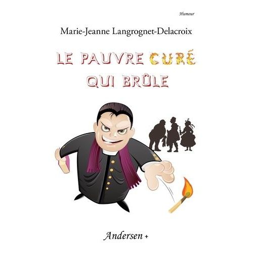 Le Pauvre Curé Qui Brûle