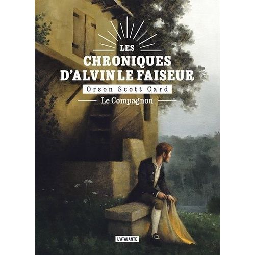 Les Chroniques D'alvin Le Faiseur - Tome 4 - Le Compagnon - Suivi De L'apprenti Alvin Et Le Soc Bon-Rien