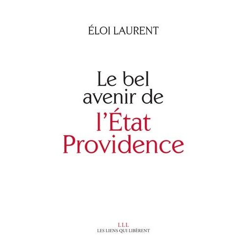 Le Bel Avenir De L'etat-Providence