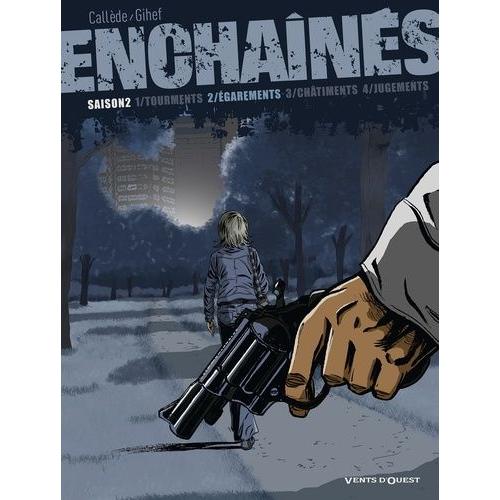 Enchaînés Saison 2 Tome 2 - Egarements