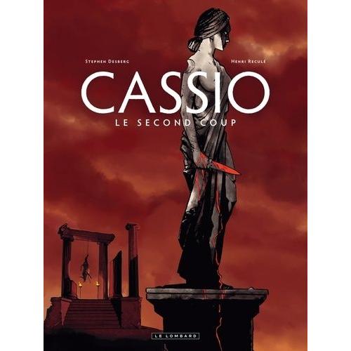 Cassio Tome 2 - Le Second Coup