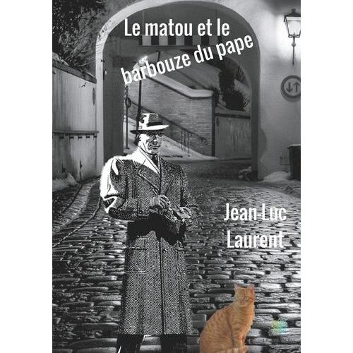 Le Matou Et Le Barbouze Du Pape