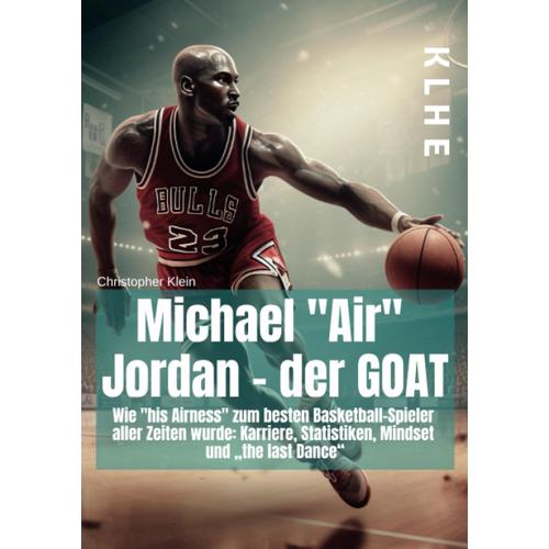 Michael "Air" Jordan - Der Goat