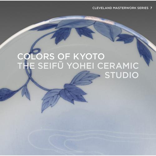 Colors Of Kyoto: The Seifū Yohei Ceramic Studio