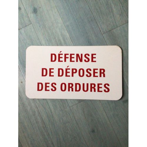 Pancarte En Métal Défense De Déposer Des Ordures 45x 25 Cm