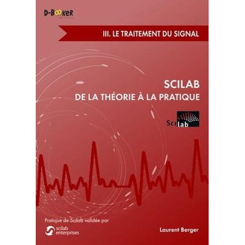 Scilab : De La Théorie À La Pratique - Iii. Le Traitement Du Signal