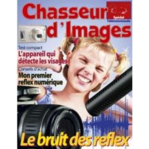 Chasseur D'images  N° 290 : Le Bruit Des Reflex