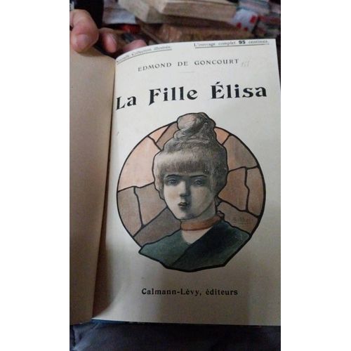 La Fille Élisa / La Faustine Edmond De Goncourt