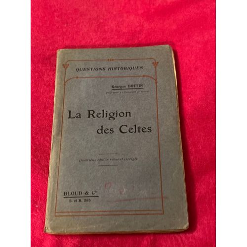 Georges Dottin La Religion Des Celtes 1908