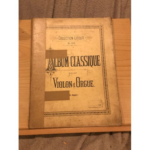 Album Classique Pour Violon Et Orgue Partition Éditions Litolff N°1108