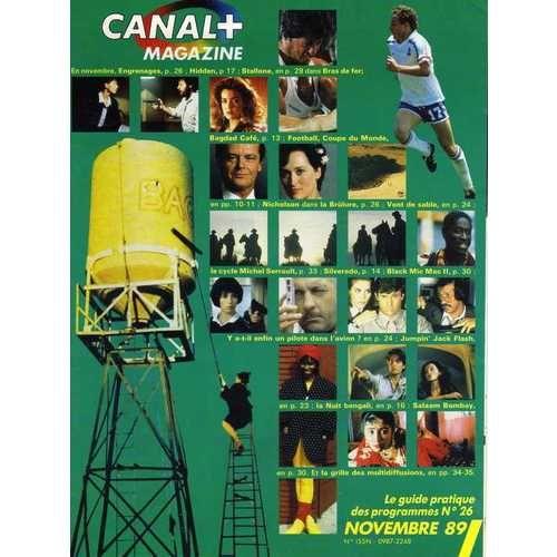 Canal Plus Magazine Novembre 1989 N° 26 : Bagdad Café, Over The Top, Y A T'il Enfin Un Pilote Dans L'avion?...