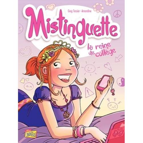 Mistinguette - Tome 3 - La Reine Du Collège