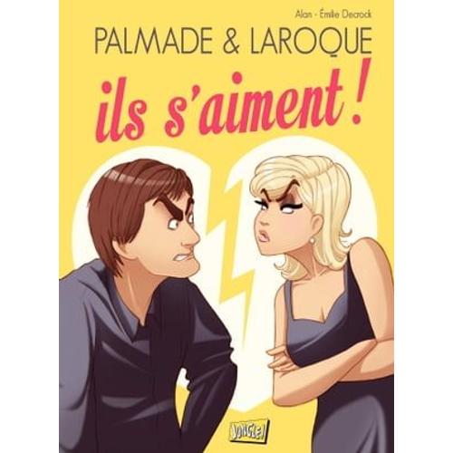 Palmade & Laroque - Ils S'aiment !