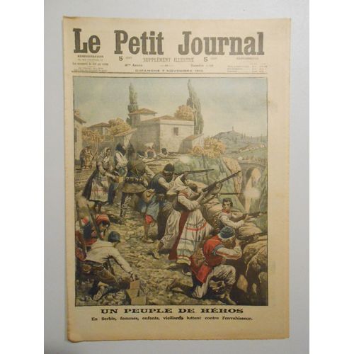 Le Petit Journal - Supplément Illustré Numéro 1298 - Un Peuple De Heros: En Serbie - Un Crime Allemand Qui A Indigne La Conscience Humain: L'assassinat De Miss Edith Cavell