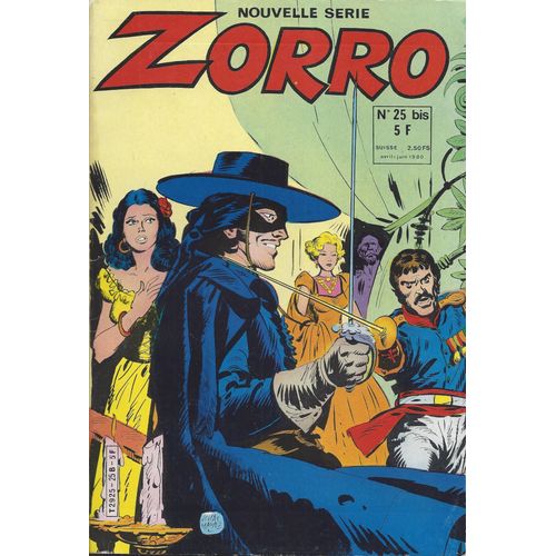 Zorro 25 Bis - Nouvelle Série - Avril-Juin 1980 - Editions De L'occident