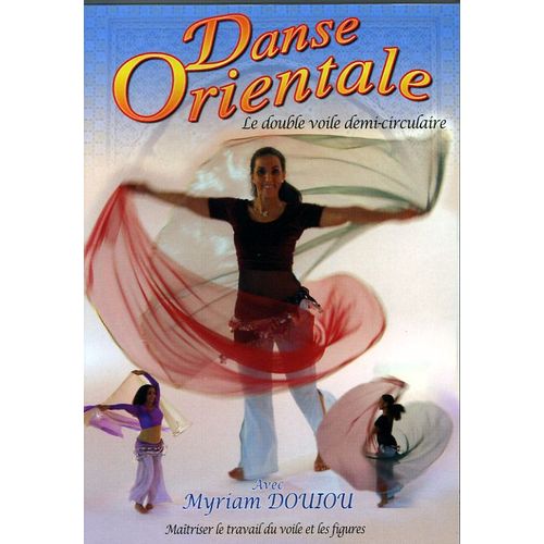 Danse Orientale - Le Double Voile Demi-Circulaire