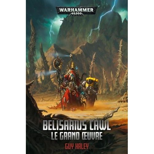 Warhammer 40,000 Belisarius Cawl : La Grande Uvre (Relie)
