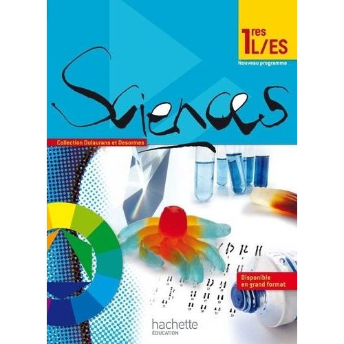 Sciences 1res L/Es - Nouveau Programme - Livre Élève Format Compact